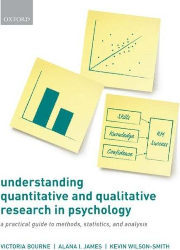 Understanding Quantitative and Qualitative Research in Psychology av Victoria (Department of Psychology Royal Holloway University of London) Bourne, A