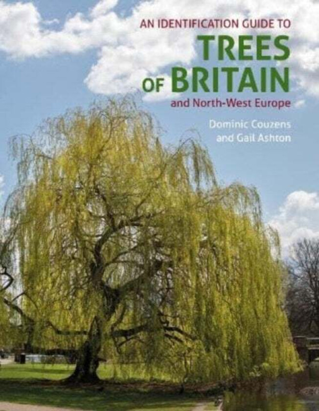 An Id Guide To Trees Of Britain And North-West Europe Av Dominic Couzens, Gail Ashton