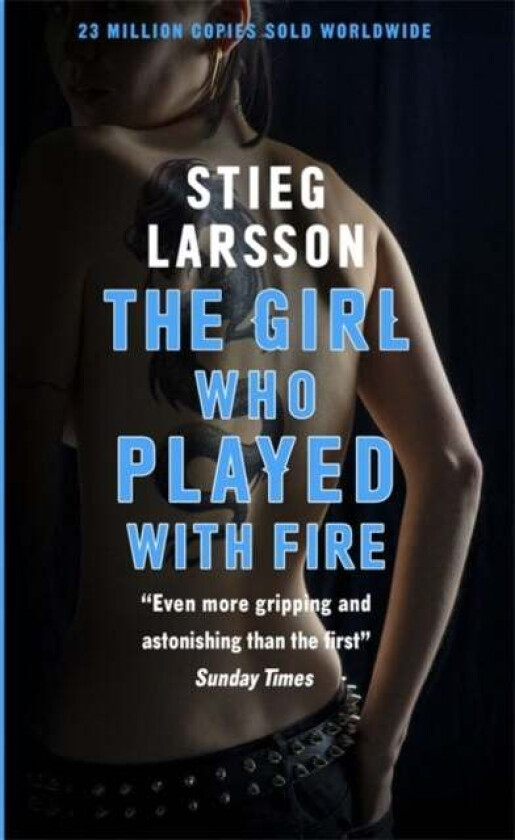 The Girl Who Played With Fire av Stieg Larsson