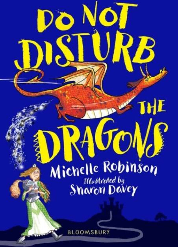 Do Not Disturb the Dragons av Michelle Robinson