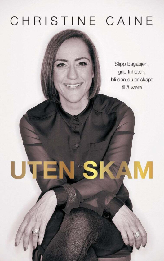 Uten skam av Christine Caine