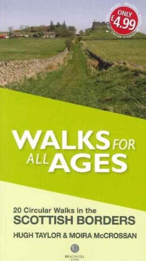 Walks for All Ages Scottish Borders av Hugh Taylor, Moira McCrossan