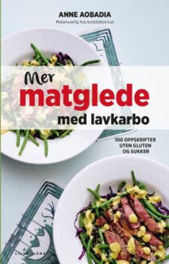 Mer matglede med lavkarbo av Anne Aobadia