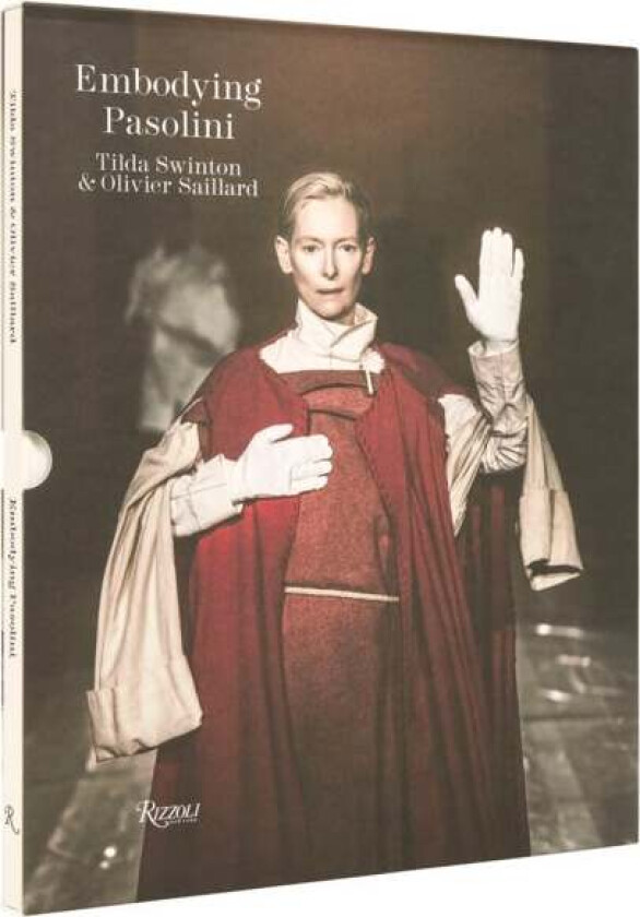 Embodying Pasolini av Olivier Saillard, Tilda Swinton