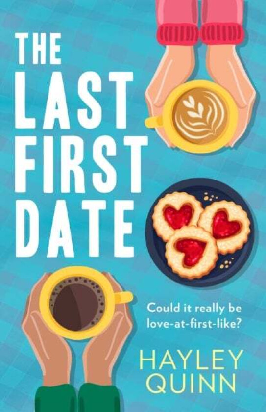 The Last First Date av Hayley Quinn