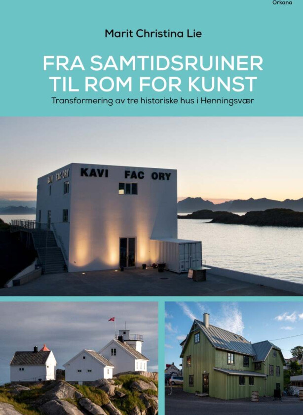 Fra samtidsruiner til rom for kunst av Marit Christina Lie