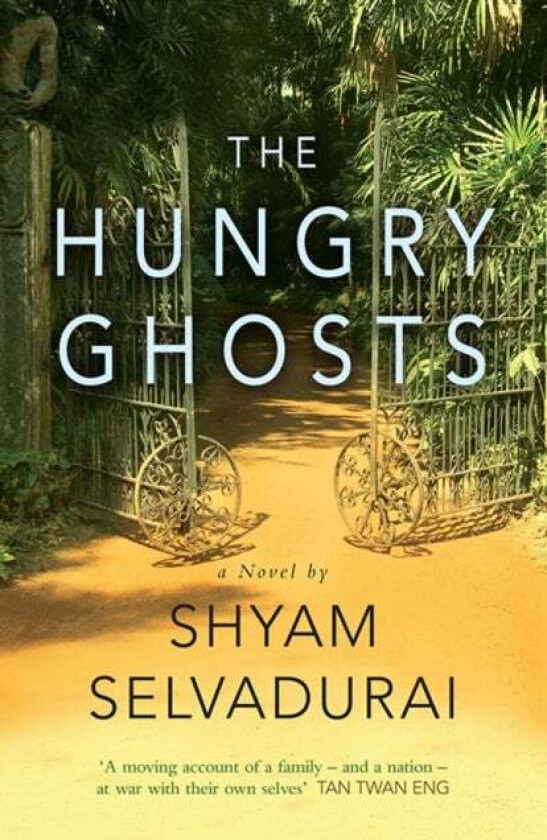 The Hungry Ghosts av Shyam Selvadurai