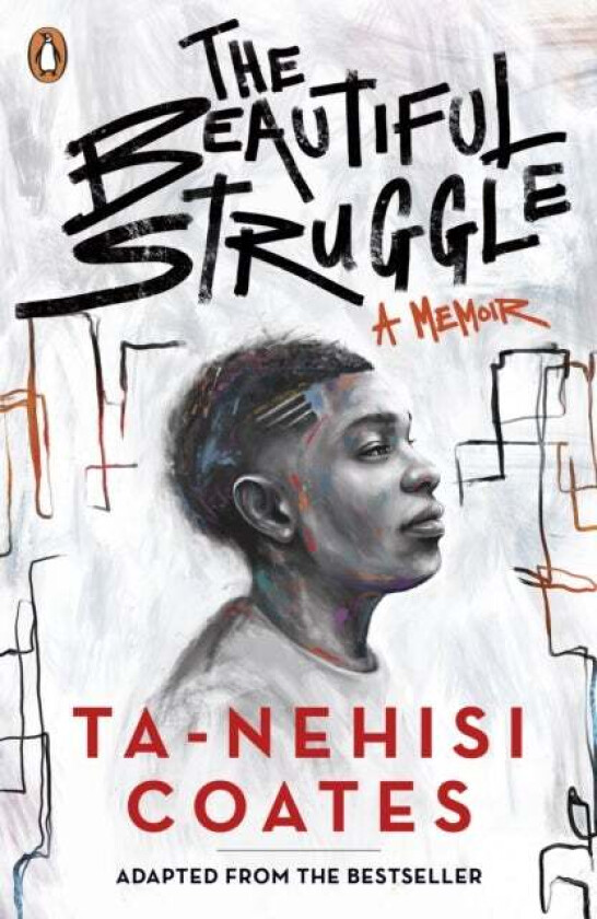 The Beautiful Struggle av Ta-Nehisi Coates