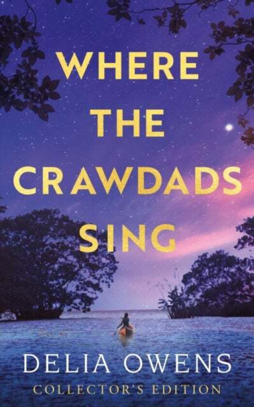 Where the Crawdads Sing - Collector's Edition av Delia Owens