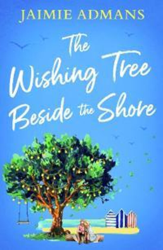The Wishing Tree Beside the Shore av Jaimie Admans