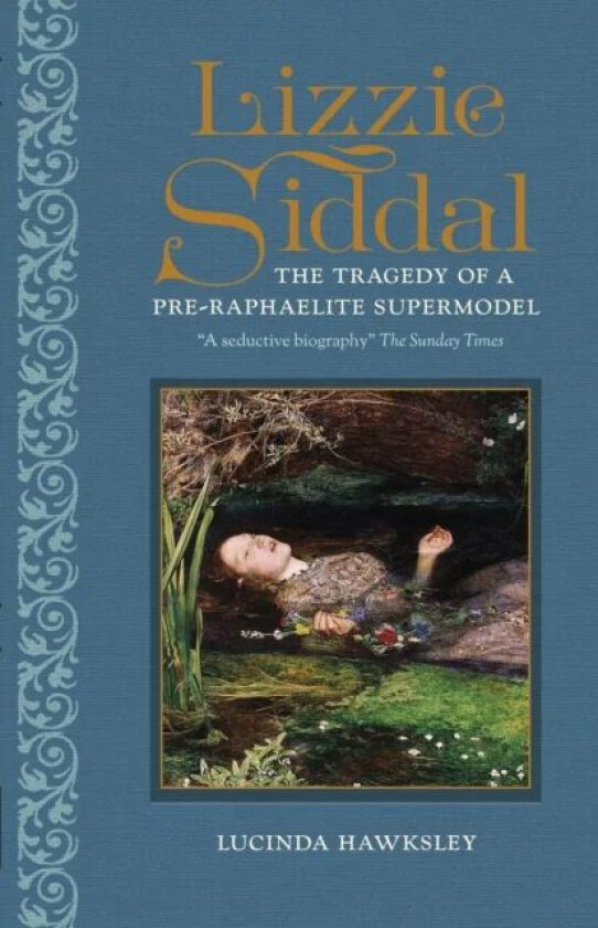 Lizzie Siddal av Lucinda Dickens Hawksley
