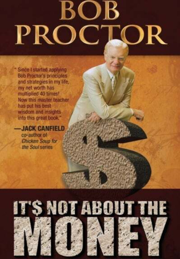 It&#039;s Not About the Money av Bob Proctor