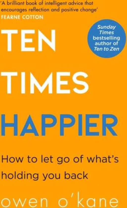 Ten Times Happier av Owen O¿Kane