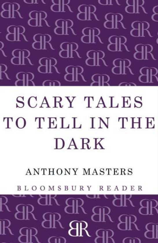 Scary Tales To Tell In The Dark av Anthony Masters