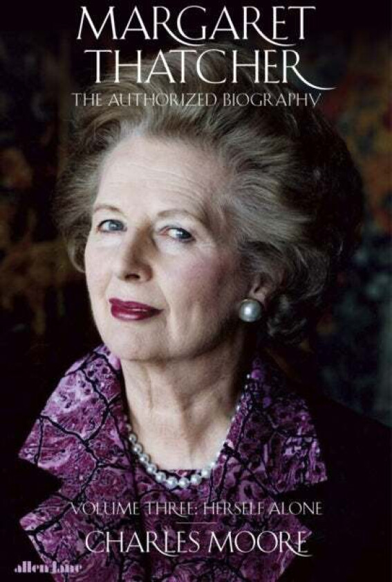 Margaret Thatcher av Charles Moore