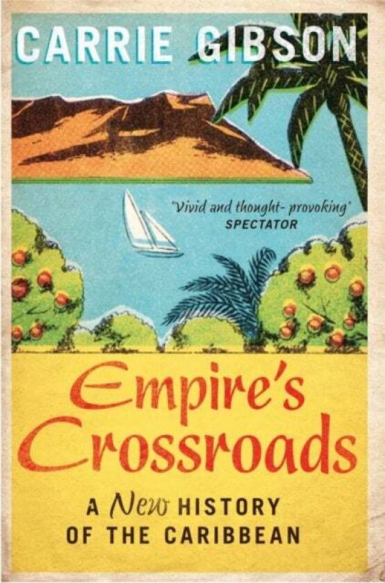 Empire's Crossroads av Carrie Gibson