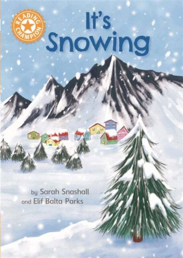 Reading Champion: It's Snowing av Sarah Snashall