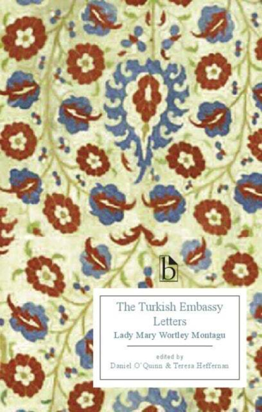 The Turkish Embassy Letters (1763) av Mary Wortley Montagu