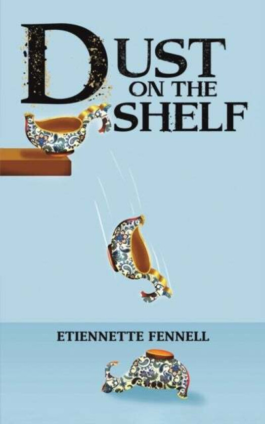 Dust on the Shelf av Etiennette Fennell