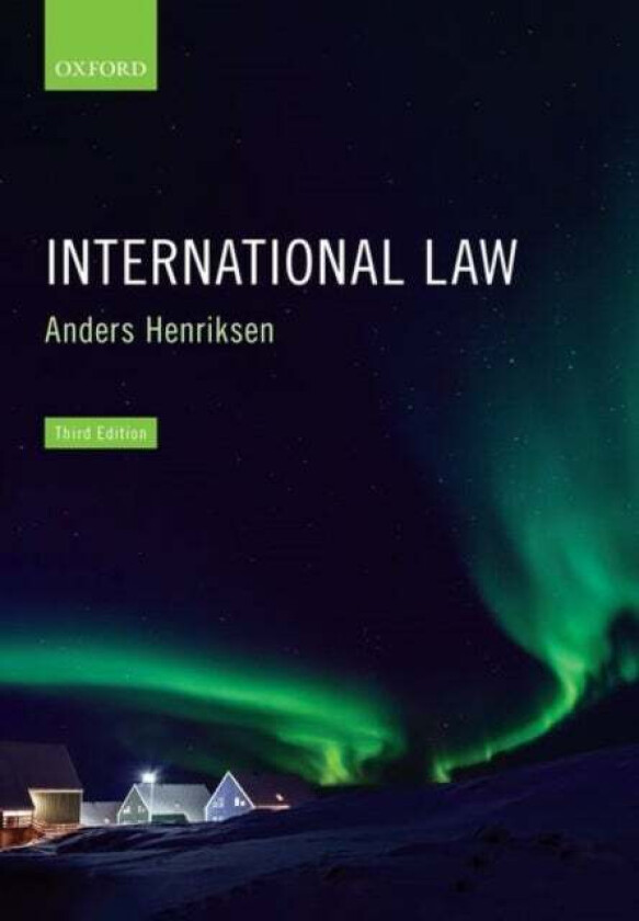International Law av Anders (Former Professor Faculty of La Henriksen