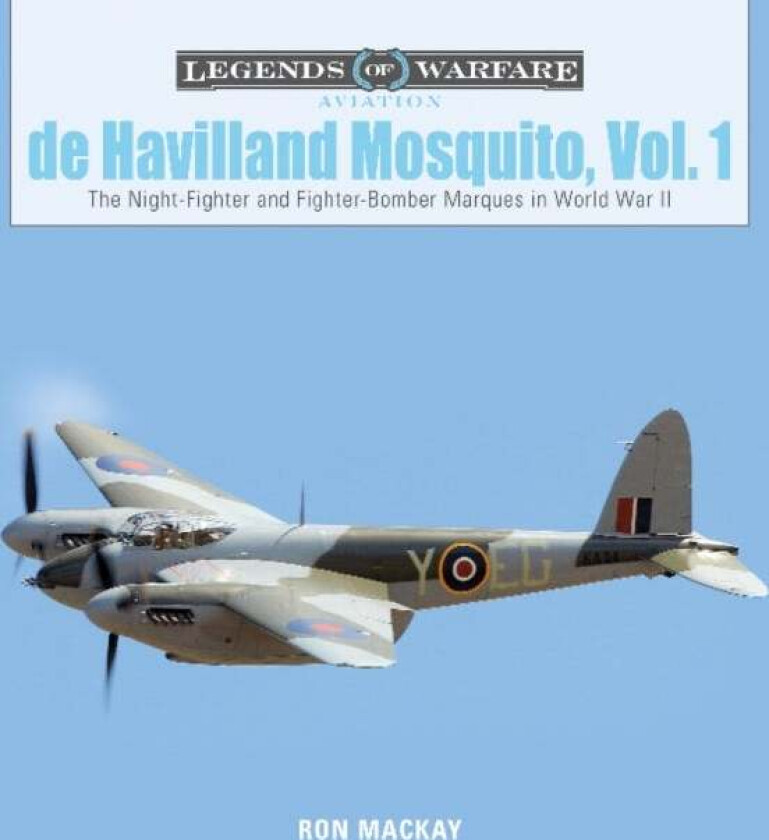De Havilland Mosquito, Vol. 1 av Ron MacKay