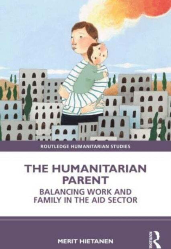 The Humanitarian Parent av Merit Hietanen