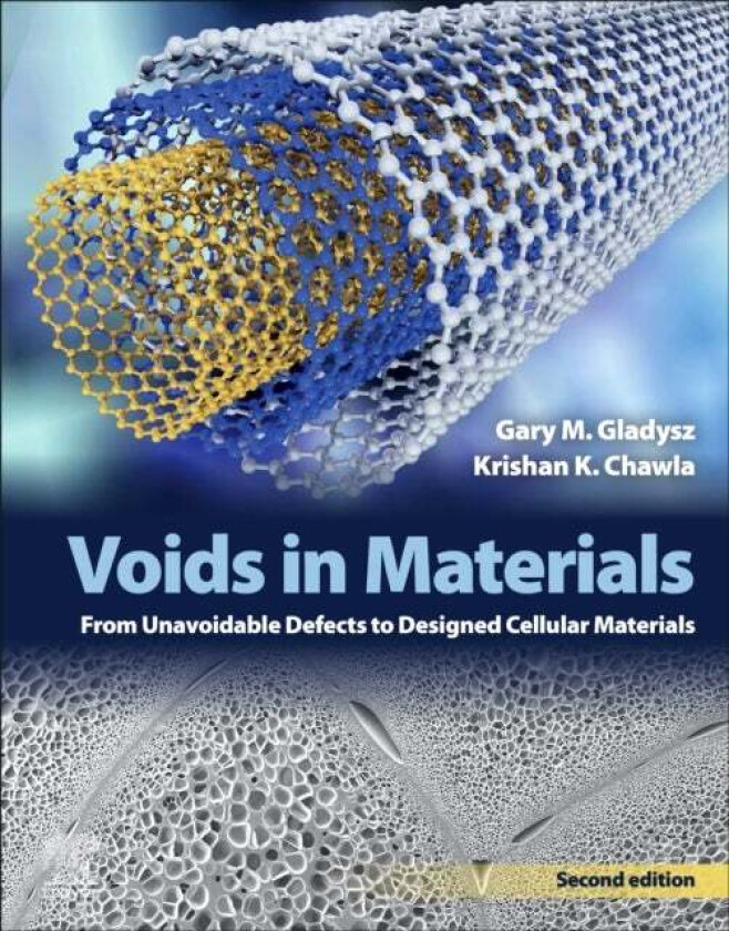 Voids in Materials av Gary M. (University of Alabama at Birmingham USA<br>X-Link 3D) Gladysz, Krishan K. (University of Alabama at Birmingham US