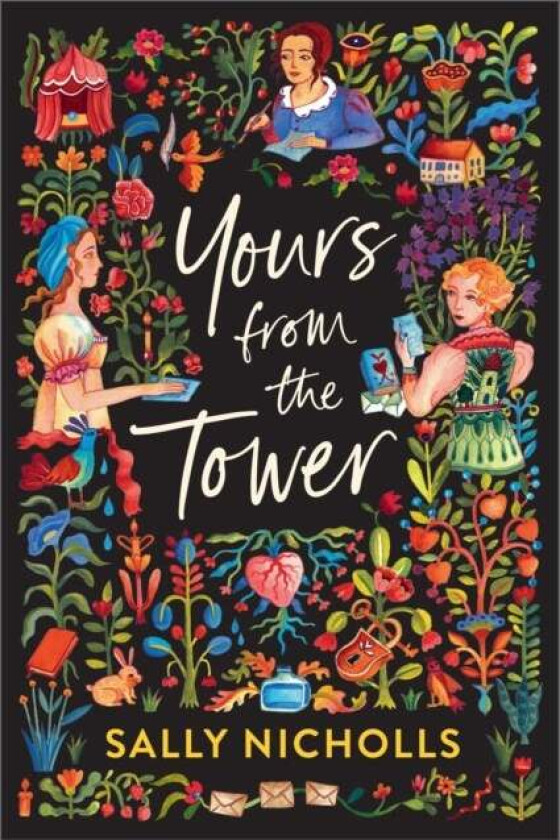 Yours From the Tower av Sally Nicholls