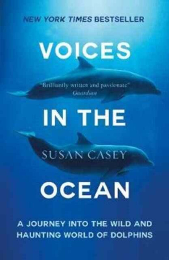 Voices in the Ocean av Susan Casey