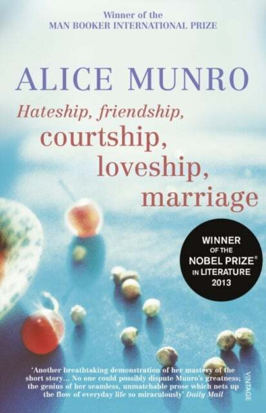 Hateship, Friendship, Courtship, Loveship, Marriage av Alice Munro