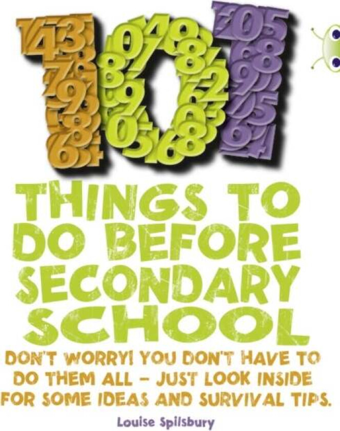 Bug Club NF Red (KS2) B/5B 101 Things to do before Secondary School av Louise Spilsbury