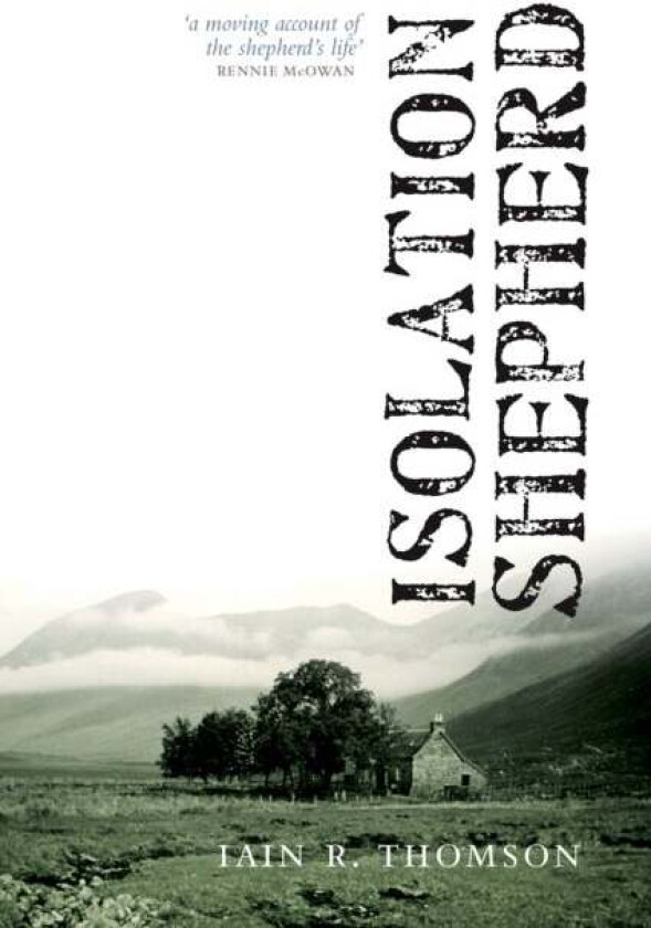 Isolation Shepherd av Iain R. Thomson