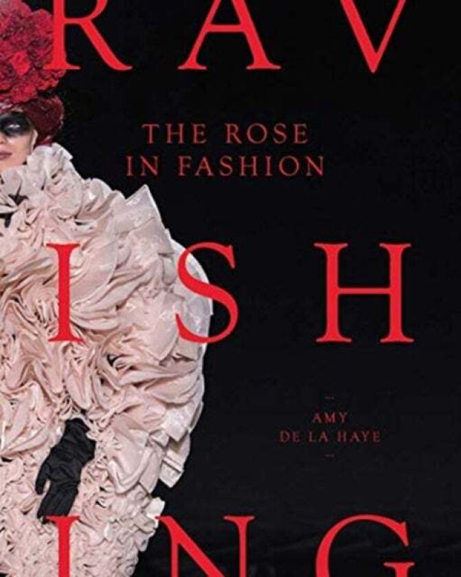 The Rose in Fashion av Amy de La Haye