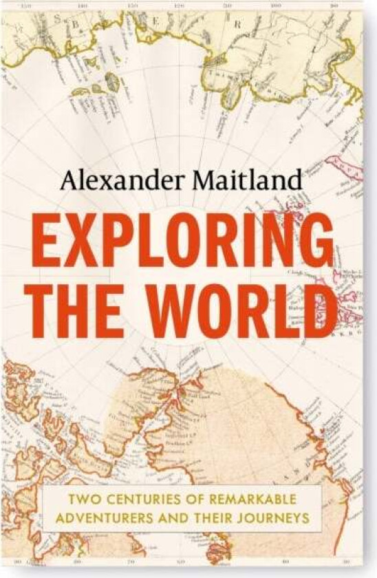 Exploring the World av Alexander Maitland