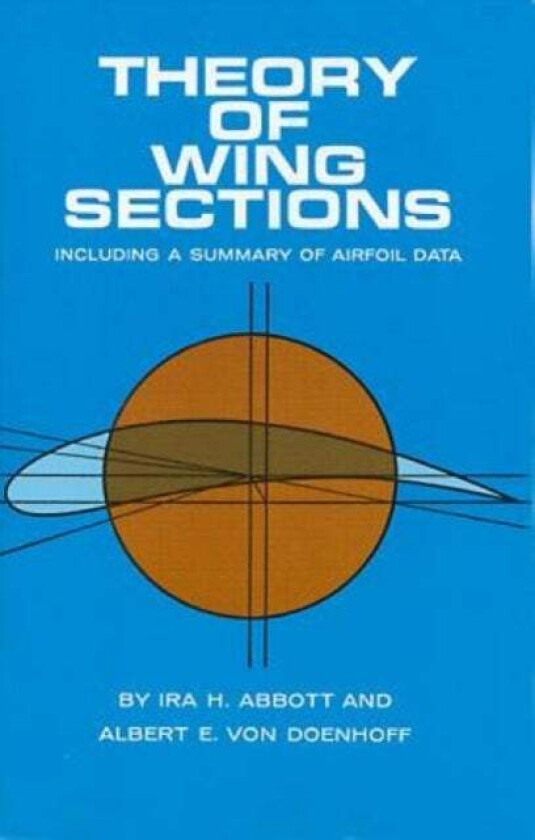 Theory of Wing Sections av Ira H. Abbott, A.E.Von Doenhoff