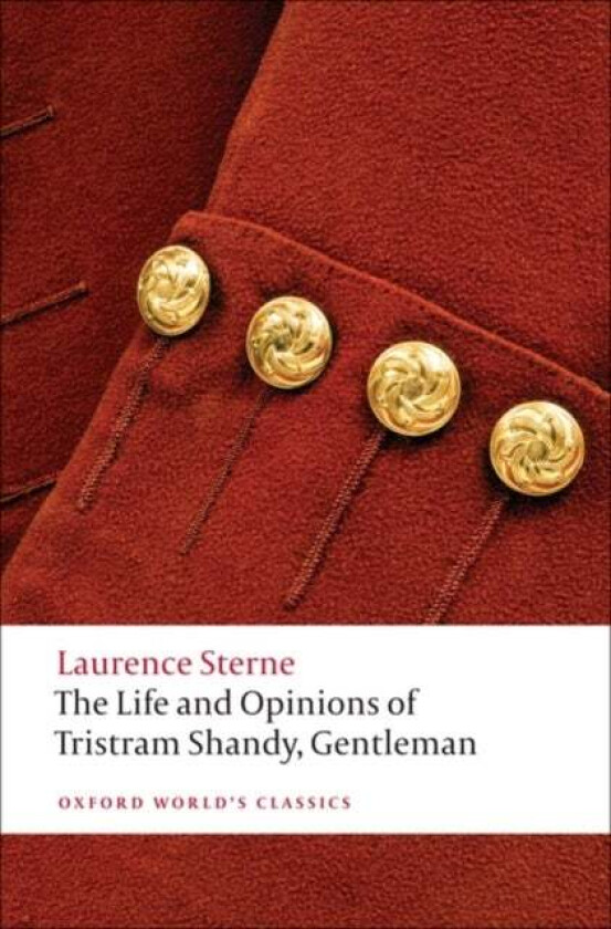 The Life and Opinions of Tristram Shandy, Gentleman av Laurence Sterne