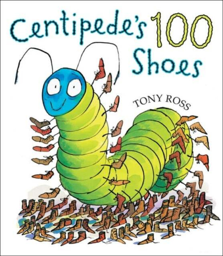 Centipede's 100 Shoes av Tony Ross