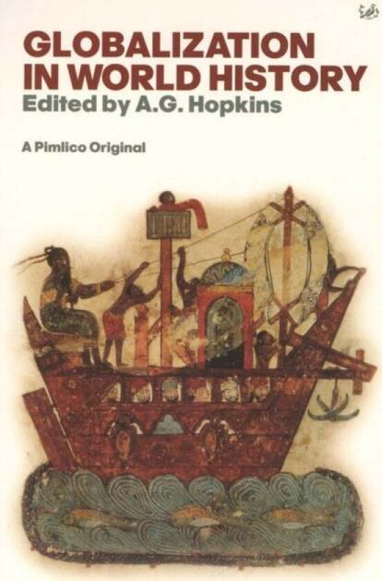 Globalisation In World History av A G Hopkins