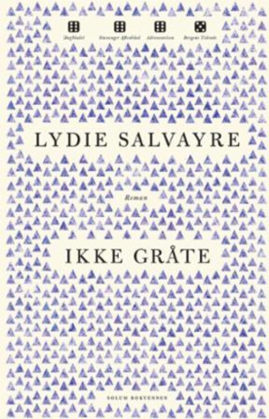 Ikke gråte av Lydie Salvayre