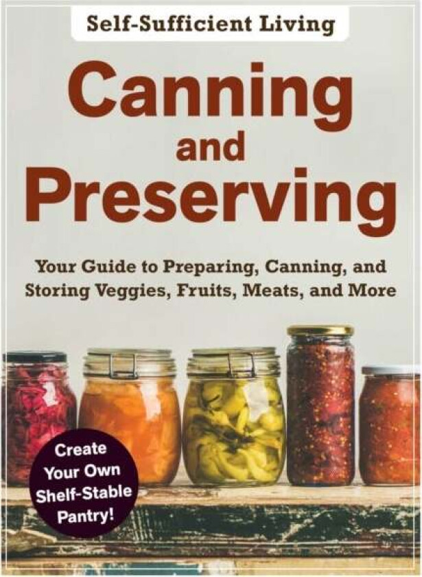 Canning and Preserving av Adams Media