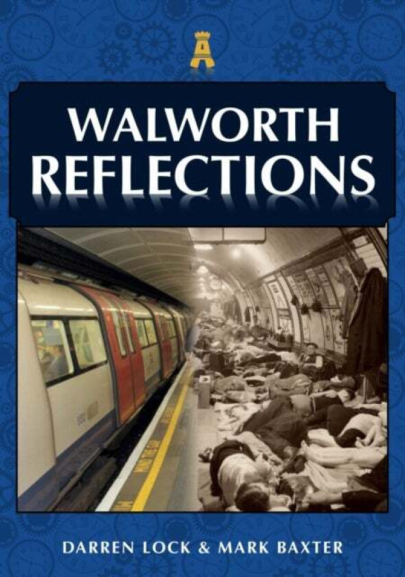 Walworth Reflections av Darren Lock, Mark Baxter
