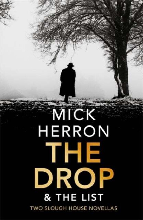 The drop & the list av Mick Herron