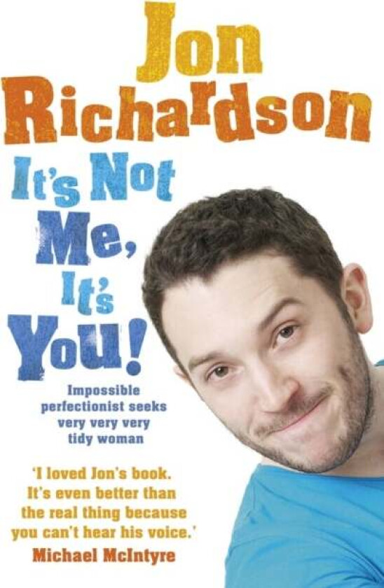 It's Not Me, It's You! av Jon Richardson