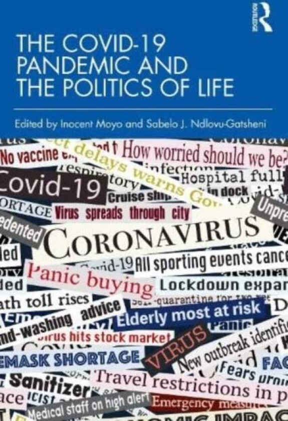 The COVID-19 Pandemic and the Politics of Life