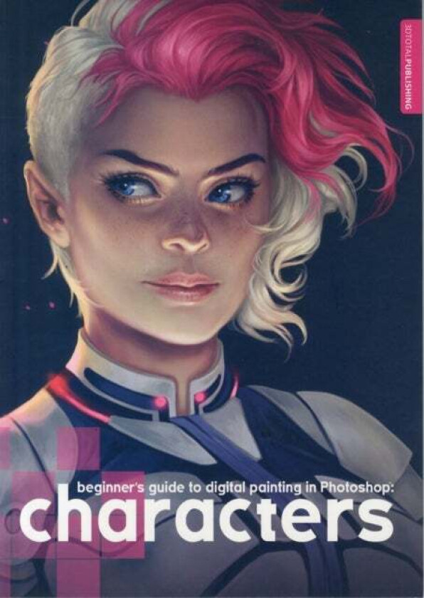 Beginner's Guide to Digital Painting: Characters av Derek Stenning