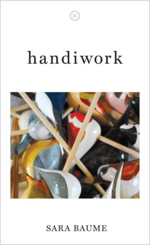 handiwork av Sara Baume