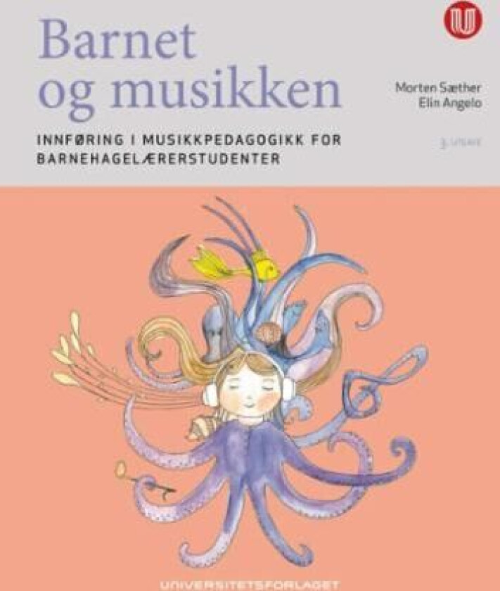 Barnet og musikken av Elin Angelo, Morten Sæther