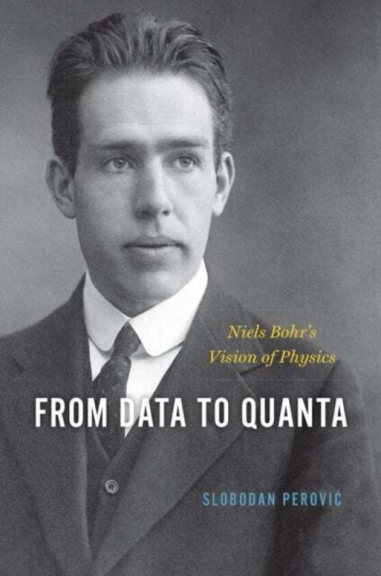 From Data to Quanta av Slobodan Perovic