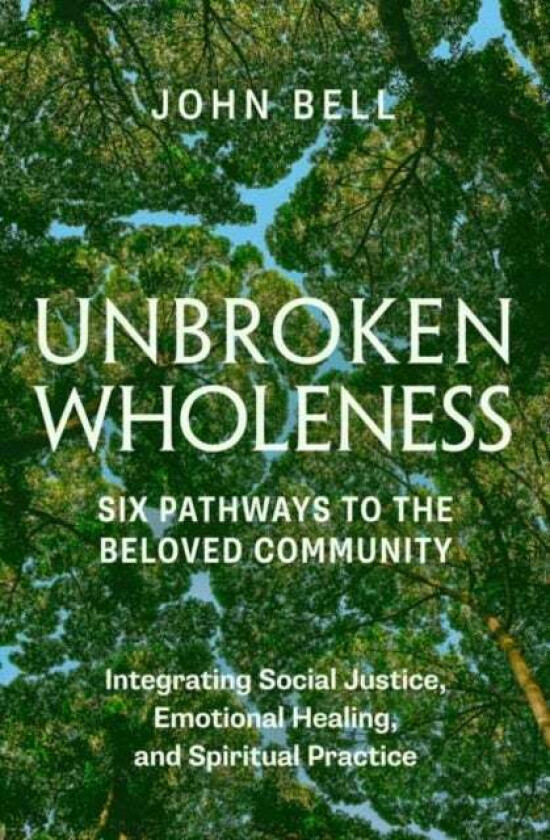 Unbroken Wholeness av John Bell