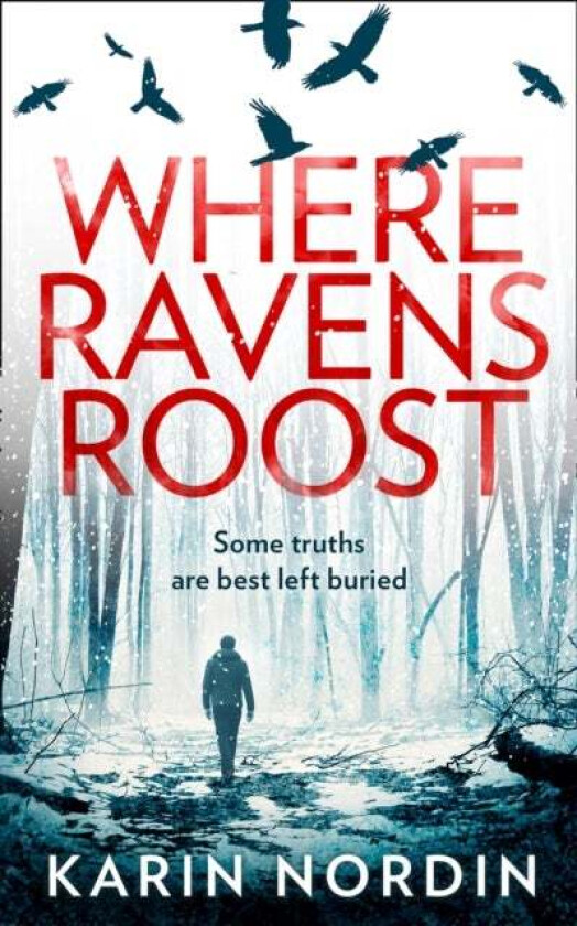 Where Ravens Roost av Karin Nordin